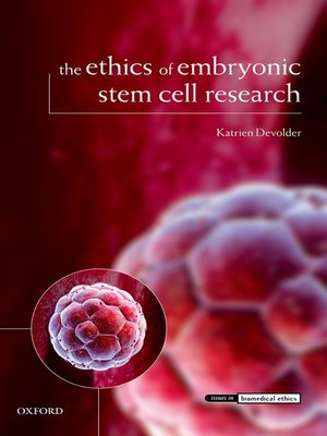 cover image of The Ethics of Embryonic Stem Cell Research